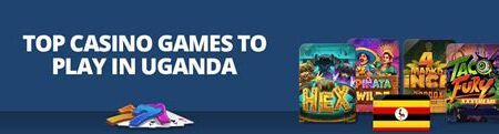 Uganda casino games