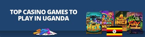 Uganda casino games